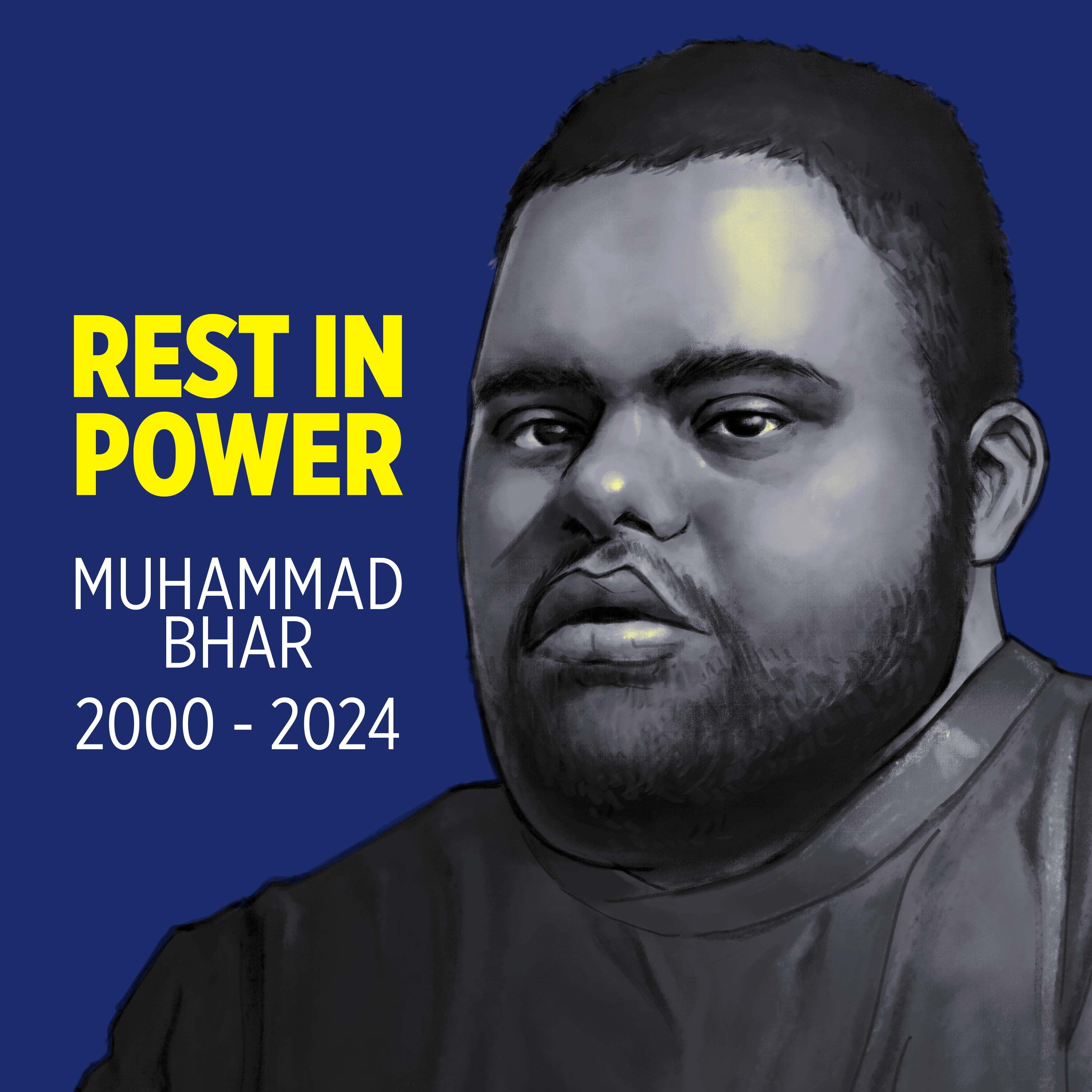 On a dark blue background, on the left: yellow text - "REST IN POWER", below white text - "Muhammad Bhar 2000 - 2024". On the right, a greyscale drawing of Muhammad Bhar