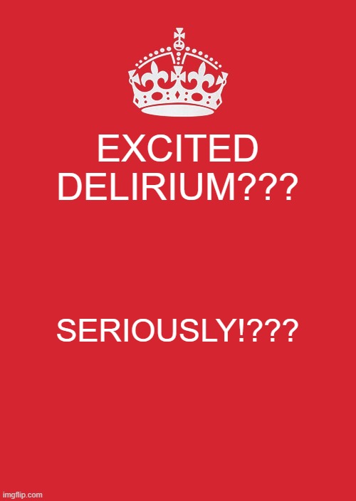 Keep Calm poster saying Excited Delirium? Seriously?