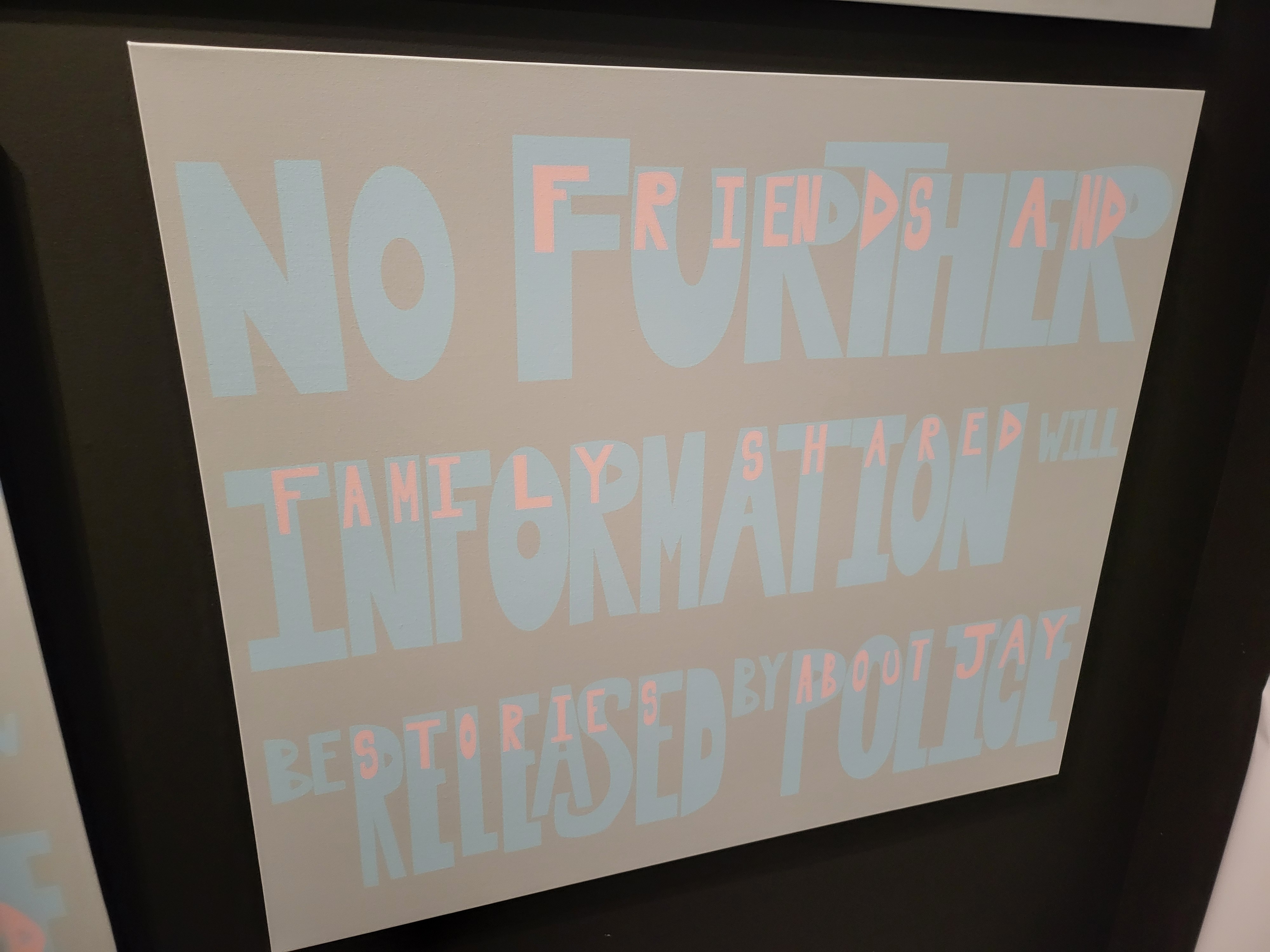Friends and families shared stories about Jay/No further information will be released by police